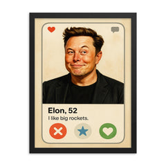 Humorous dating app profile of Elon Musk framed print on a plain backdrop in size 18"x24".