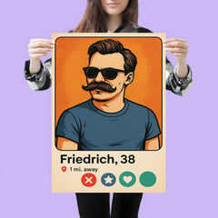 Humorous dating app profile of Friedrich Nietzsche poster 3