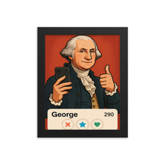 Humorous dating app profile of George Washington framed print on a plain backdrop in size 8"x10".