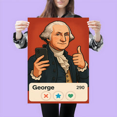 Humorous dating app profile of George Washington poster 3
