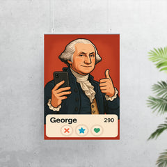 Humorous dating app profile of George Washington poster 7