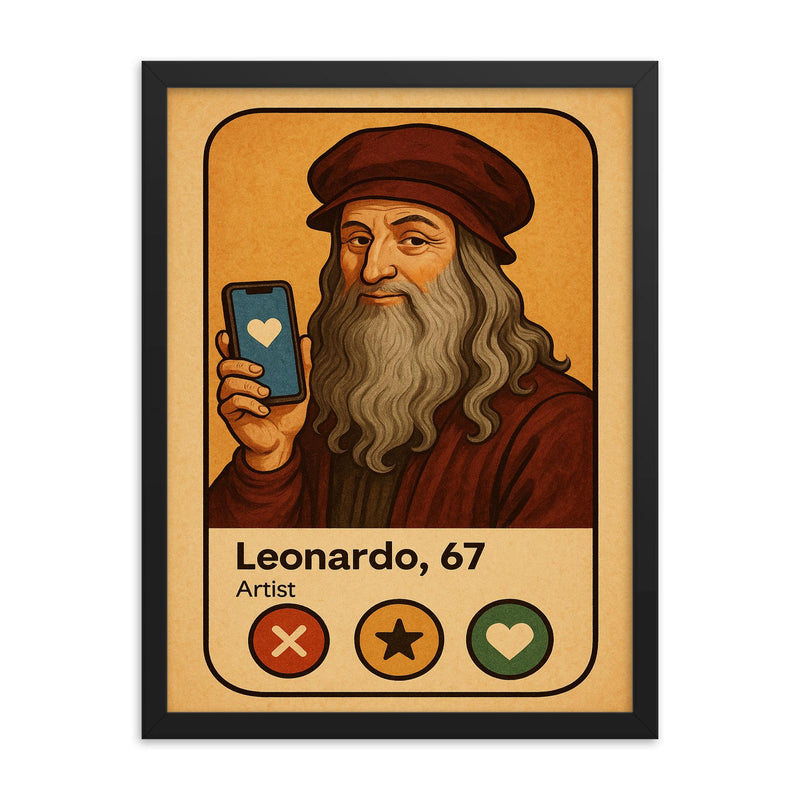 Humorous dating app profile of Leonardo da Vinci framed print on a plain backdrop in size 18