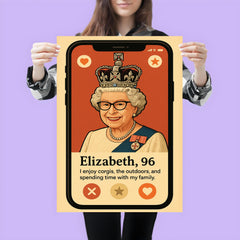 Humorous dating app profile of Queen Elizabeth poster 3