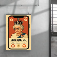 Humorous dating app profile of Queen Elizabeth poster 4