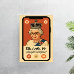 Humorous dating app profile of Queen Elizabeth poster 7