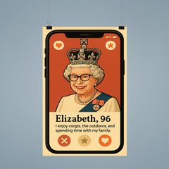 Humorous dating app profile of Queen Elizabeth poster 9
