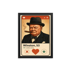 Humorous dating app profile of Winston Churchill framed print on a plain backdrop in size 12"x16".