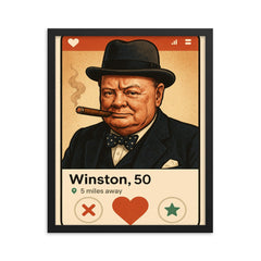 Humorous dating app profile of Winston Churchill framed print on a plain backdrop in size 16"x20".