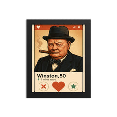 Humorous dating app profile of Winston Churchill framed print on a plain backdrop in size 8"x10".