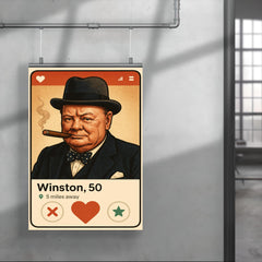Humorous dating app profile of Winston Churchill poster 4