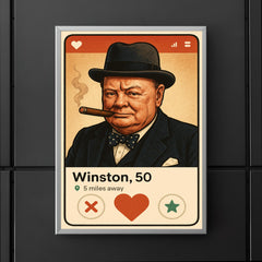 Humorous dating app profile of Winston Churchill poster 5
