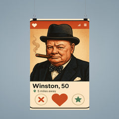 Humorous dating app profile of Winston Churchill poster 9