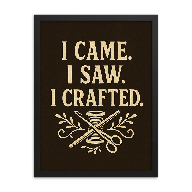 I came I saw I crafted  framed print on a plain backdrop in size 18