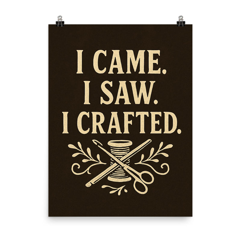 I came I saw I crafted  poster on a plain backdrop in size 8