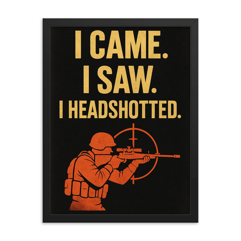 I came I saw I headshotted framed print on a plain backdrop in size 18