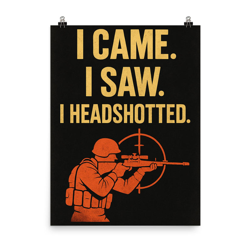 I came I saw I headshotted poster on a plain backdrop in size 8