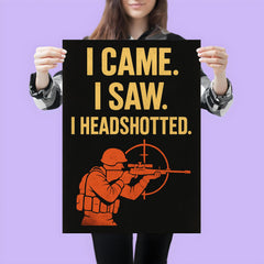 I came I saw I headshotted poster 3