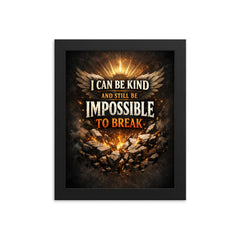 I can be kind and still be impossible to break framed print on a plain backdrop in size 8"x10".