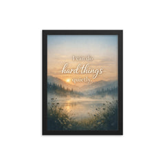 I can do hard things quietly framed print on a plain backdrop in size 12"x16".