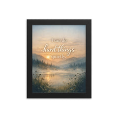 I can do hard things quietly framed print on a plain backdrop in size 8"x10".
