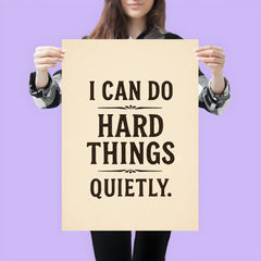 I can do hard things quietly poster 3