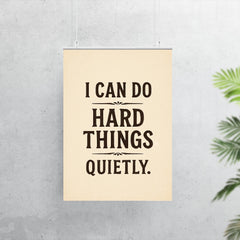 I can do hard things quietly poster 7