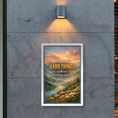 I can do hard things without becoming hard poster 2