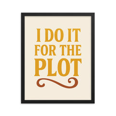 I do it for the plot framed print on a plain backdrop in size 16"x20".