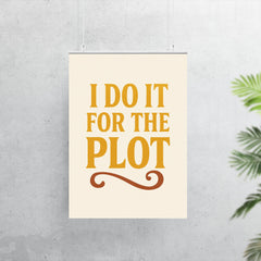 I do it for the plot poster 7