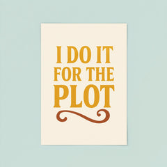 I do it for the plot poster 8