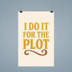 I do it for the plot poster 9