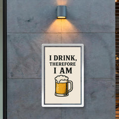 I drink therefore I am poster 2