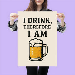 I drink therefore I am poster 3