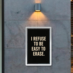 I refuse to be easy to erase poster 2