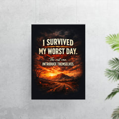 I survived my worst day The rest can introduce themselves poster 7