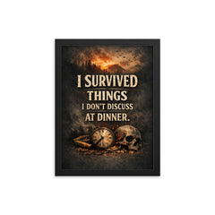 I survived things I don't discuss at dinner framed print on a plain backdrop in size 12"x16".