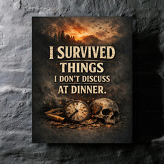 I survived things I don't discuss at dinner metal print mockup