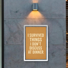 I survived things I don't discuss at dinner poster 2