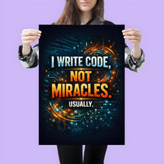 I write code not miracles Usually poster 3