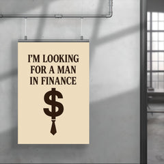 I'm looking for a man in finance poster 4