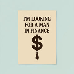 I'm looking for a man in finance poster 8