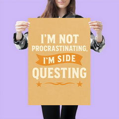 I’m not procrastinating I’m side questing poster 3