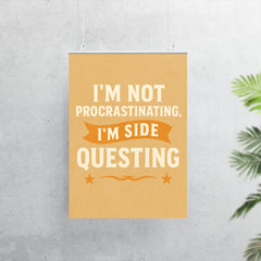 I’m not procrastinating I’m side questing poster 7