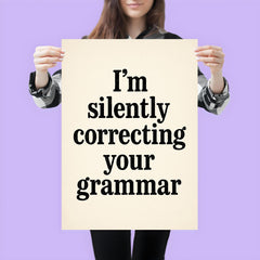 I’m silently correcting your grammar poster 3