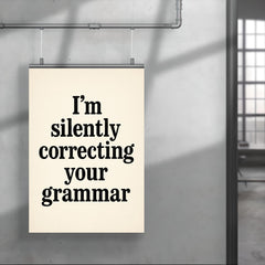 I’m silently correcting your grammar poster 4