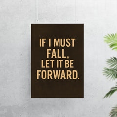If I must fall let it be forward poster 7