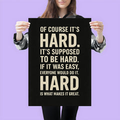 If it was easy everyone would do it motivational quote poster 3