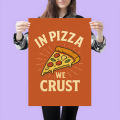 In pizza we crust poster 3