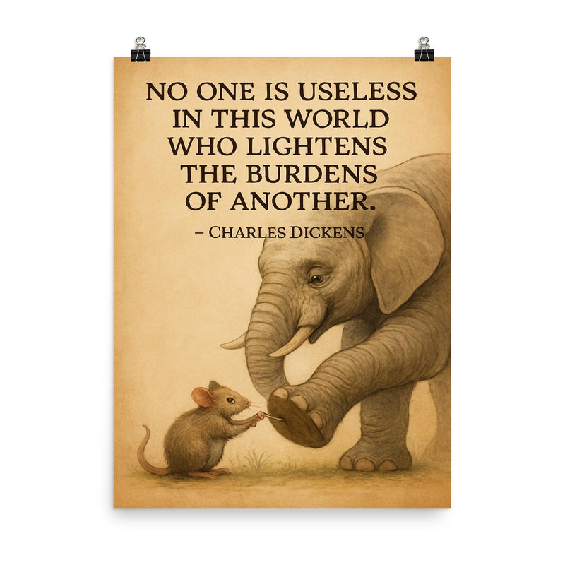 inspiring quote mouse helps elephant remove thorn lighten burdens poster on a plain backdrop in size 8