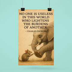 inspiring quote mouse helps elephant remove thorn lighten burdens poster 6